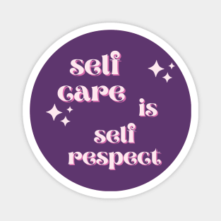 Self Care is Self Respect Magnet